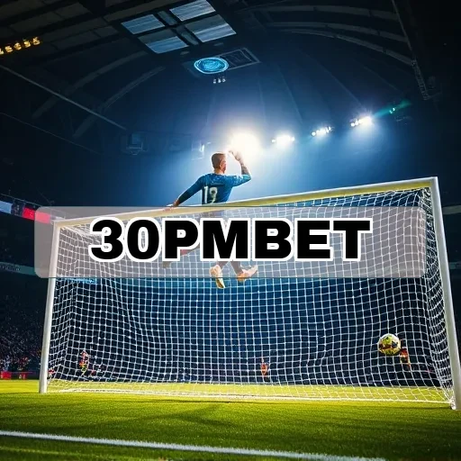 30pmbet.com: Resultados que Transformam Suas Apostas em Emoções